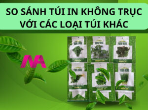 So sánh in không trục với các loại túi khác